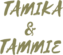 Tamika & Tammie