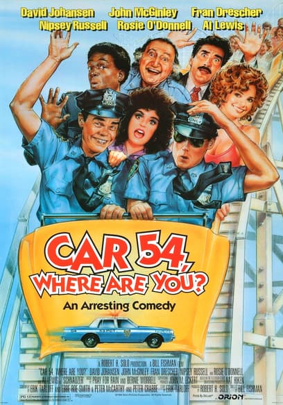 Car 54, Where Are You?