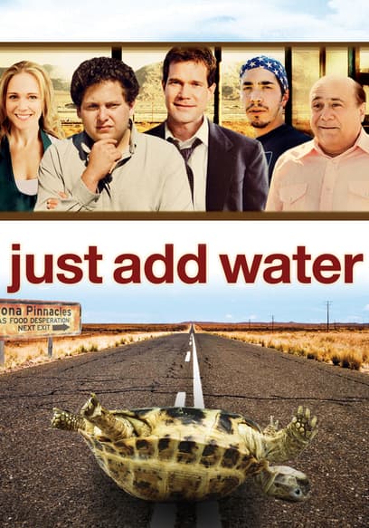 Just Add Water