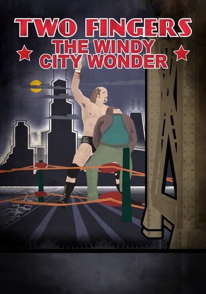 Two Fingers: The Windy City Wonder