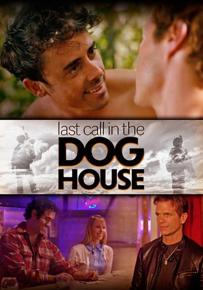 Last Call in the Dog House