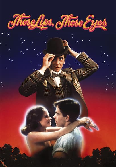 Those Lips, Those Eyes