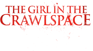 The Girl in the Crawlspace