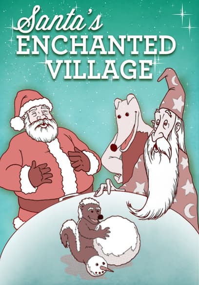 Santa's Enchanted Village