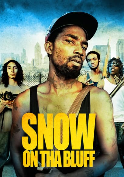 Snow on Tha Bluff poster