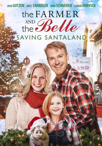 The Farmer and The Belle: Saving Santaland