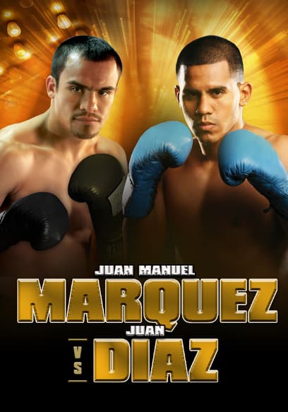 World Championship Boxing: Juan Manuel Marquez vs. Juan Diaz