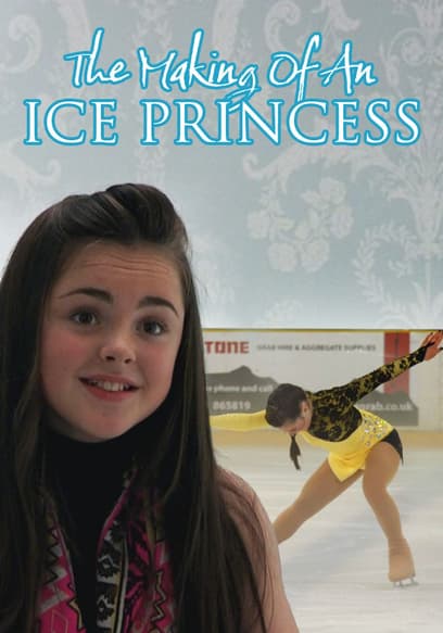 The Making of an Ice Princess