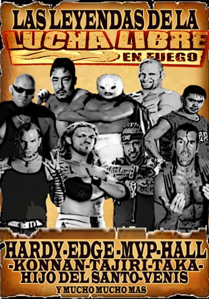 Las leyendas de la lucha libre en fuego poster