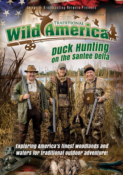 Traditional Wild America: Duck Hunting on the Santee Delta