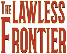 The Lawless Frontier