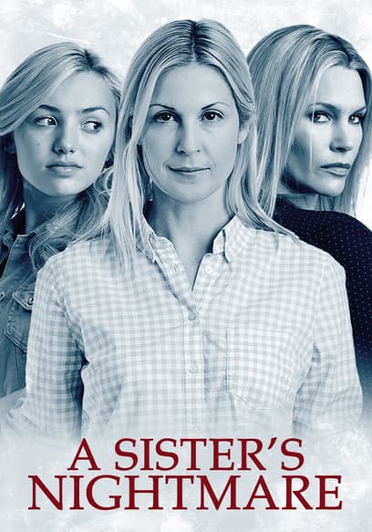 A Sister's Nightmare