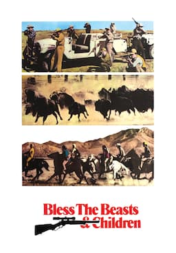 Watch Bless the Beasts & Children (1971) - Free Movies | Tubi