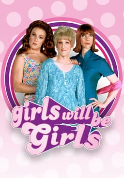 Watch Girls Will Be Girls (2003) - Free Movies | Tubi