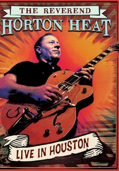 The Reverend Horton Heat: Live in Houston