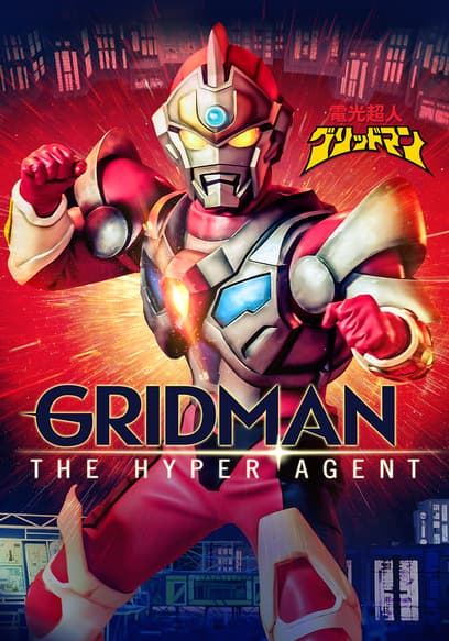 Gridman the Hyper Agent