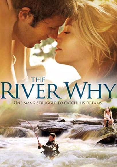 The River Why