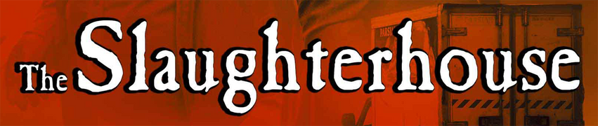 The Slaughterhouse