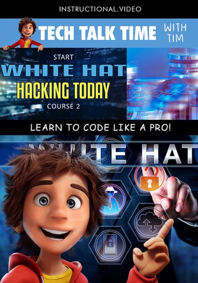 Tech Talk Time: Start White Hat Hacking Today Course 2