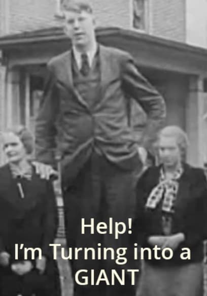 Help! I'm Turning Into a Giant