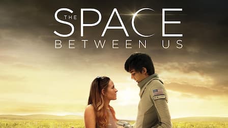 The Space Between Us 2017