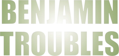 Benjamin Troubles