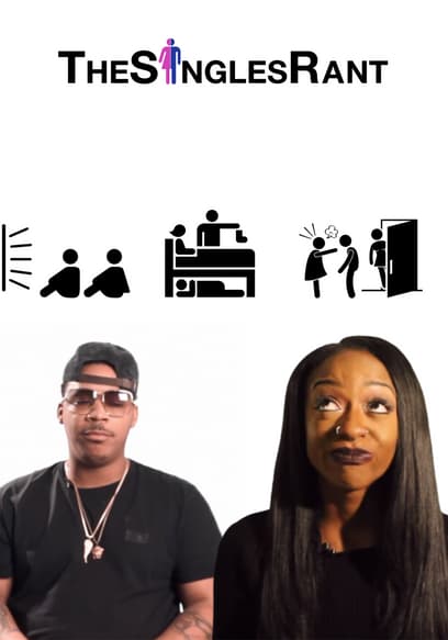 The Singles Rant