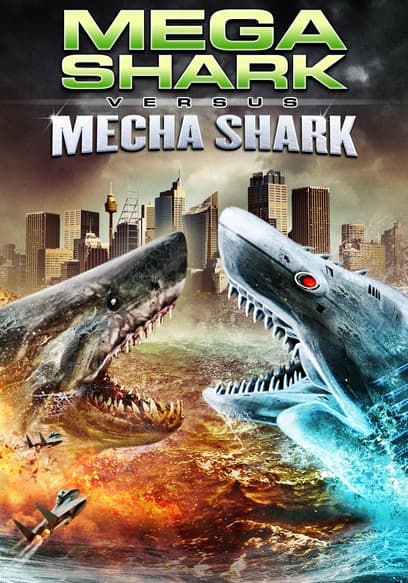 Mega Shark vs. Mecha Shark