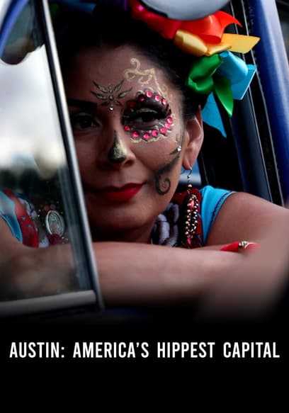 Austin: America's Hippest Capital