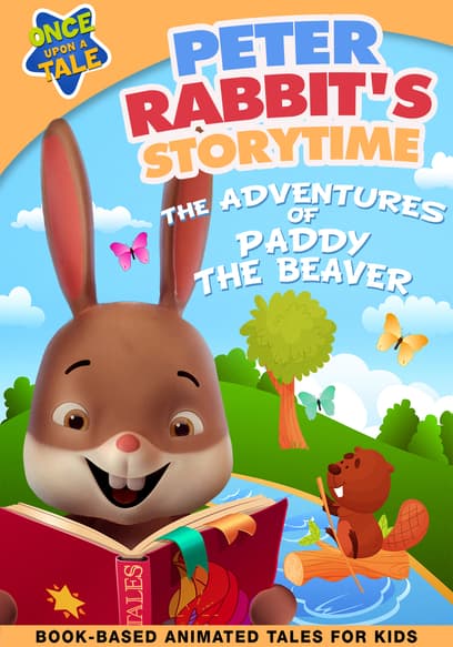 Peter Rabbits Storytime: The Adventures of Paddy the Beaver