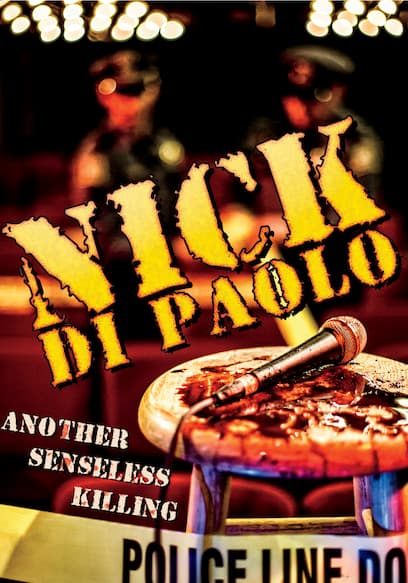 Nick DiPaolo: Another Senseless Killing
