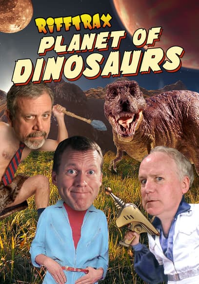 RiffTrax: Planet of Dinosaurs