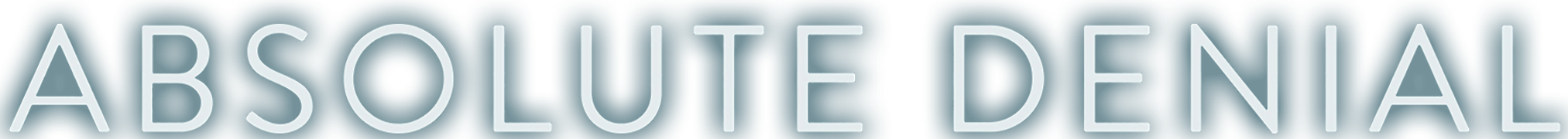 Absolute Denial