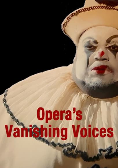 Opera's Vanishing Voices