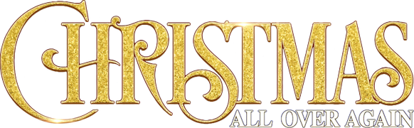 Christmas All Over Again