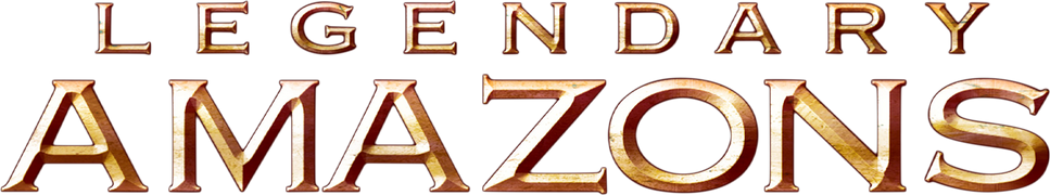 Legendary Amazons