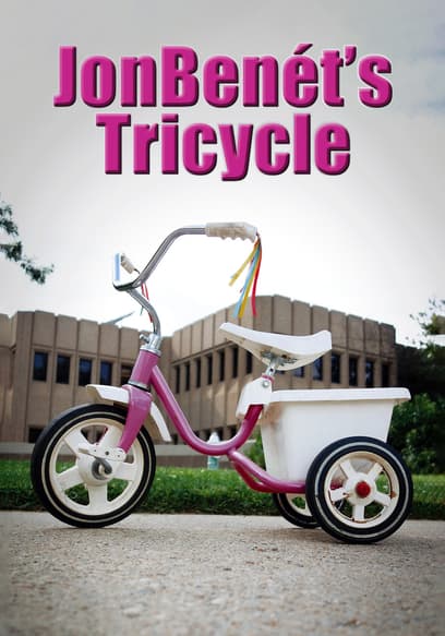 JonBenét's Tricycle