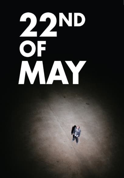 22nd of May poster