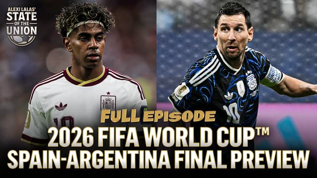 S2026:E76 - Previewing the 2026 FIFA World Cup Final Between Spain & Argentina