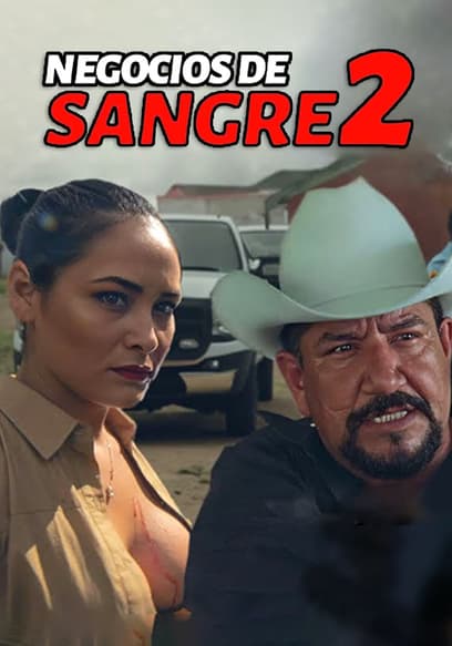Negocios de sangre 2