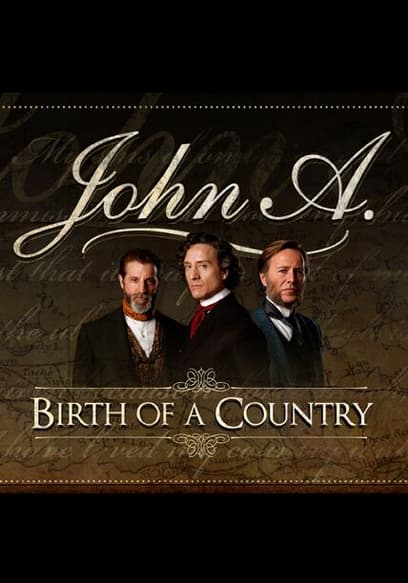 John A: Birth of a Country