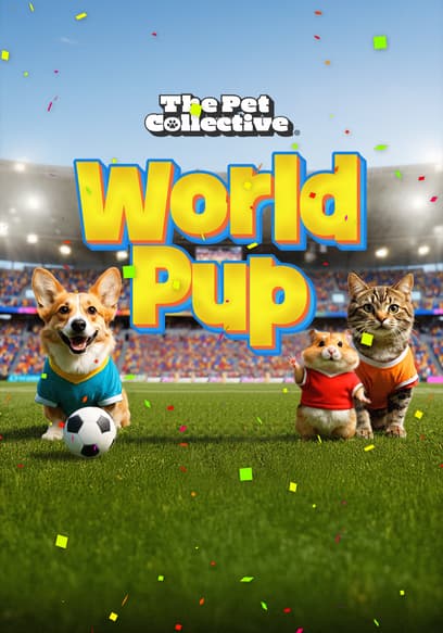 The Pet Collective: World Pup