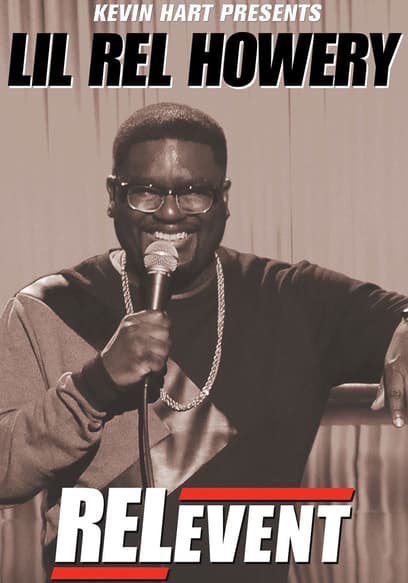 Kevin Hart Presents Lil' Rel: RELevent