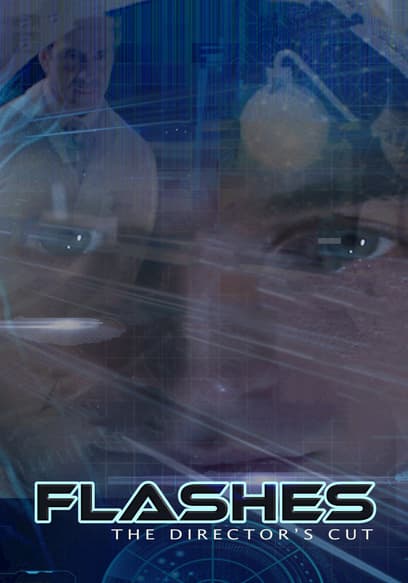 Flashes: The Director's Cut