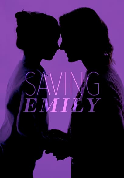 Saving Emily