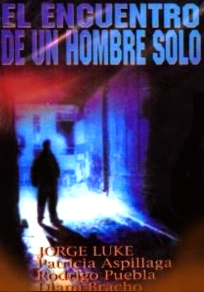 El encuentro de un hombre solo poster