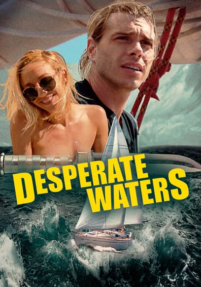 Desperate Waters