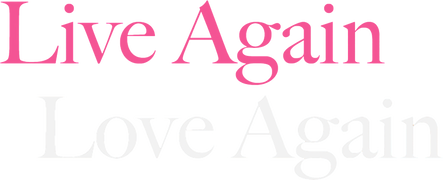 Live Again, Love Again
