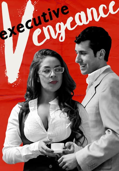 Executive Vengeance