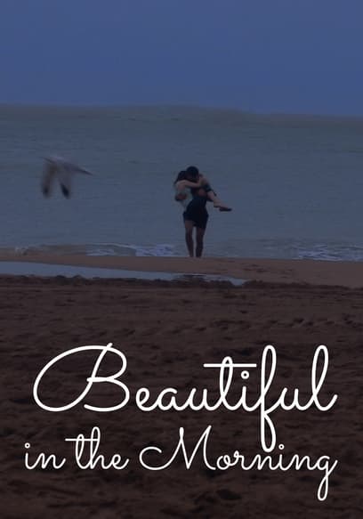 Beautiful in the Morning